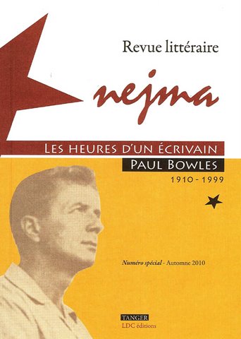 Nejma, Les heures d'un écrivain : Paul Bowles