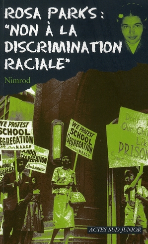 Rosa Parks : Non à la discrimination raciale