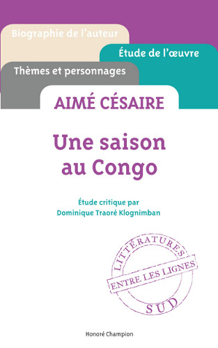 Etude sur Une saison au Congo - Aimé Césaire