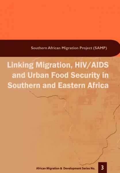 Linking Migration, HIV/AIDS and Urban Food Security in [...]