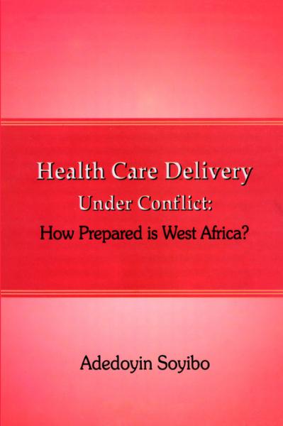 Health Care Delivery Under Conflict 