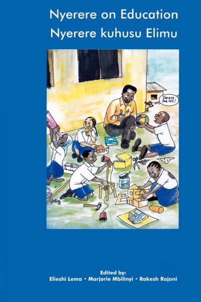 Nyerere on Education/Nyerere kuhusu Elimu 