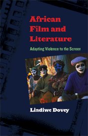 African Film and Literature: Adapting Violence to the [...]