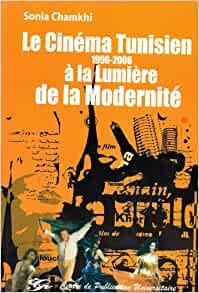 Le cinéma tunisien à la lumière de la modernité : [...]