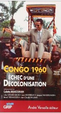 Congo 1960, échec d'une décolonisation