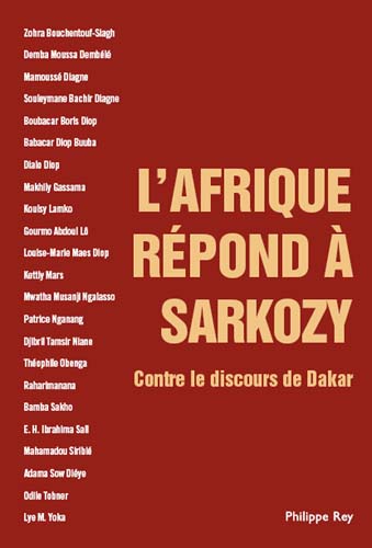 L'afrique répond à Sarkozy : Contre le discours de Dakar