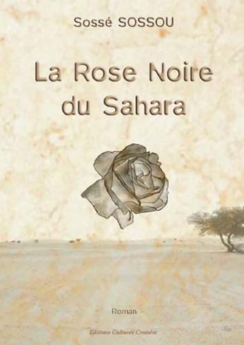 Rose Noire du Sahara (La)