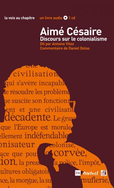 Aime Cesaire, Discours sur le colonialisme