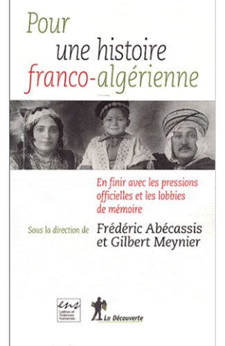 Pour une histoire franco-algérienne - En finir avec les [...]