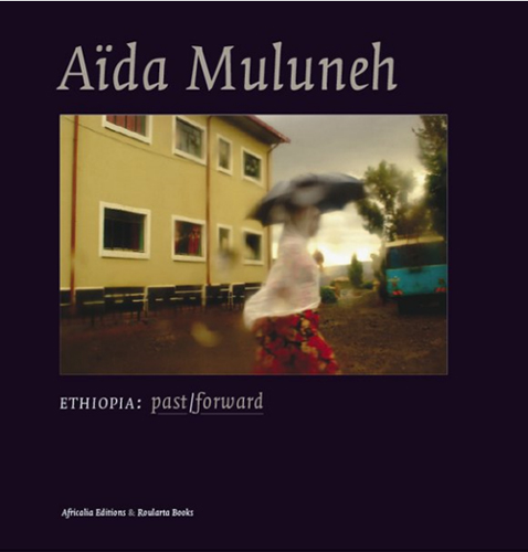 Aïda Muluneh - ETHIOPIA past / forward