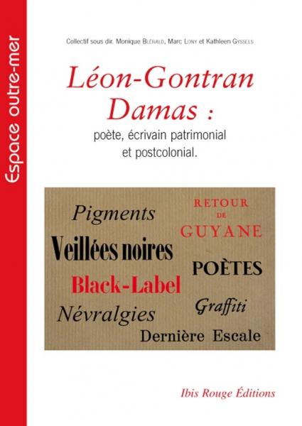 Léon-Gontran Damas : poète, écrivain patrimonial et [...]
