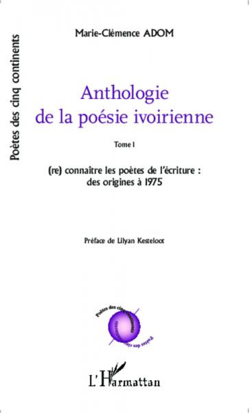 Anthologie de la Poésie Ivoirienne Tome 1