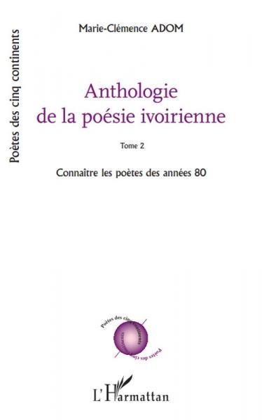 Anthologie de la Poésie Ivoirienne Tome 2