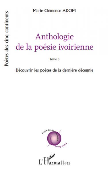 Anthologie de la Poésie Ivoirienne Tome 3
