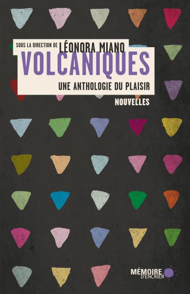 Volcaniques : une anthologie du plaisir