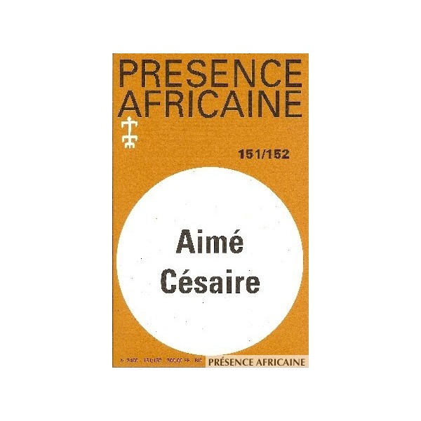 Revue Présence Africaine N°151/152-Aimé Césaire