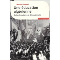 Une éducation algérienne : De la révolution à la [...]