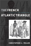 The French Atlantic Triangle: Literature and Culture of the [...]