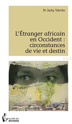 Étranger africain en Occident : circonstances de vie et [...]