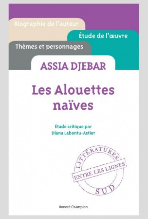 Etude critique sur Les alouettes naïves (Assia Djebar)