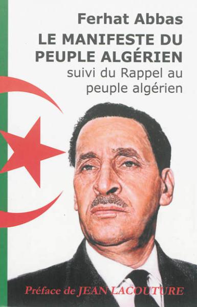 Le manifeste du peuple algérien suivi de Rappel au [...]