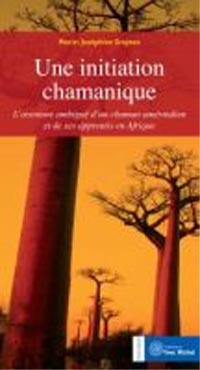 a chamanic intitiation : an Amerindian chaman and his [...]