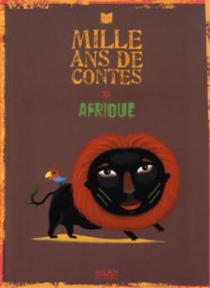Mille ans de contes, Afrique