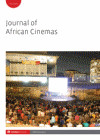 Journal of African Cinemas - Vol. 5, Number 2