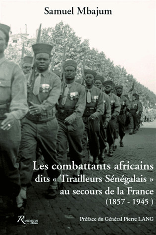 Les combattants africains dits Tirailleurs Sénégalais [...]