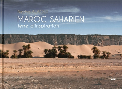 Maroc saharien, terre d'inspiration