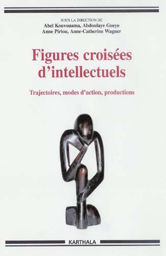 Figures croisées d'intellectuels - Trajectoires, modes [...]