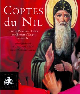Coptes du Nil - Entre les Pharaons et l'Islam, ces [...]