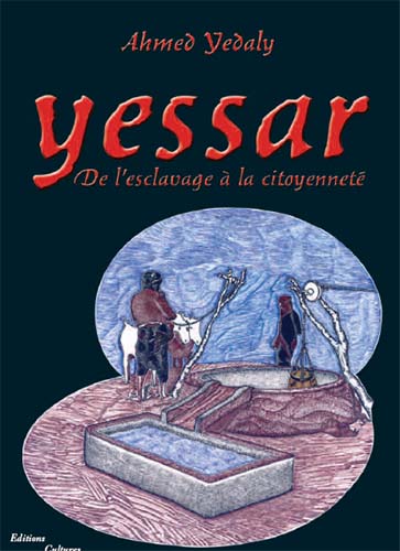 Yessar, De l'esclavage à la citoyenneté
