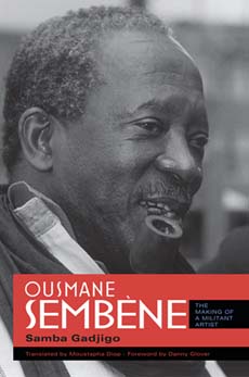Ousmane Sembène - The Making of a Militant Artist