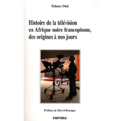 Histoire de la télévision en Afrique noire francophone, [...]