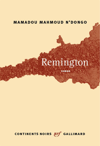 Remington septième roman de Mamadou Mahmoud N'Dongo, un [...]