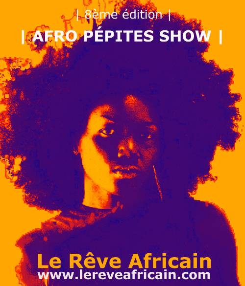 L'Afro Pépites Show 8ème édition.