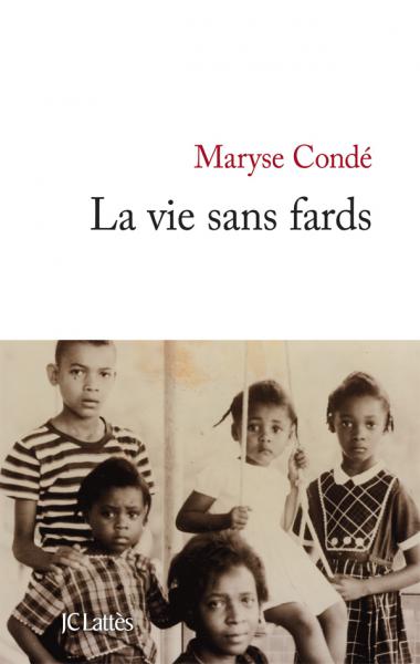 La vie sans fards : Maryse Condé revient sur sa rencontre [...]