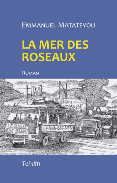 [Parution] La mer des roseaux, un roman d'Emmanuel [...]
