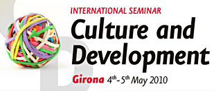 Girona Seminar on Culture and Development