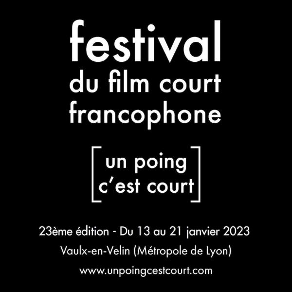 Un poing c'est court (Festival du film court francophone de [...]