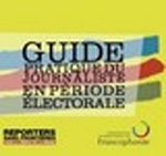 Guide pratique du journaliste en période électorale