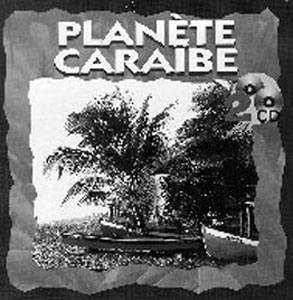 Planète Caraïbe, 2CD