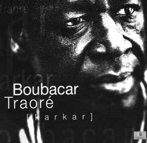 Boubacar Traoré/ Kar Kar