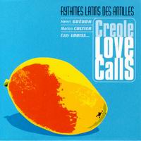 Love Calls Rythmes des Antilles Créoles
