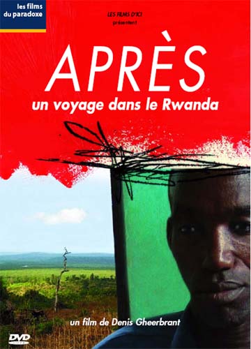 Après (un voyage dans le Rwanda)