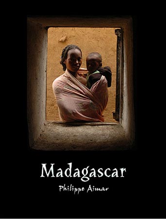 Madagascar: fenêtre sur un peuple