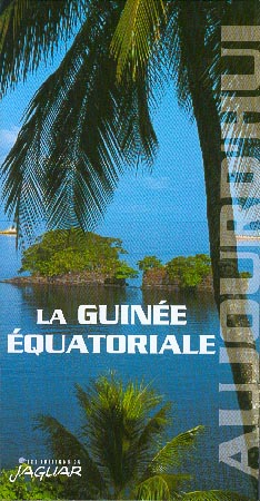 Guinée Equatoriale aujourd'hui (La)