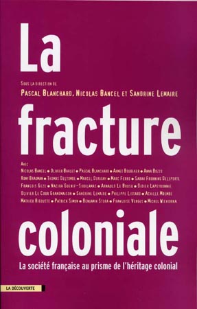 Fracture coloniale (La). La société française au prisme [...]