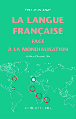 Langue française face à la mondialisation (La)